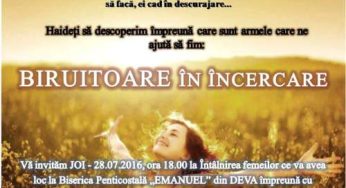Deva: ÃŽntÃ¢lnire cu Rodica Volintiru,â€Biruitoare Ã®n Ã®ncercareâ€- BCP Emanuel, 28 iulie 2016
